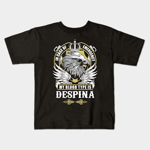 Despina Name T Shirt - In Case Of Emergency My Blood Type Is Despina Gift Item Kids T-Shirt by AlyssiaAntonio7529